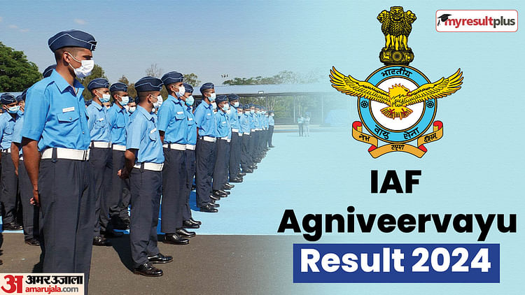 Iaf Agniveervayu Result 2024 Out Now, Check Your Scores At Agnipathvayu.cdac.in: Results.amarujala.com