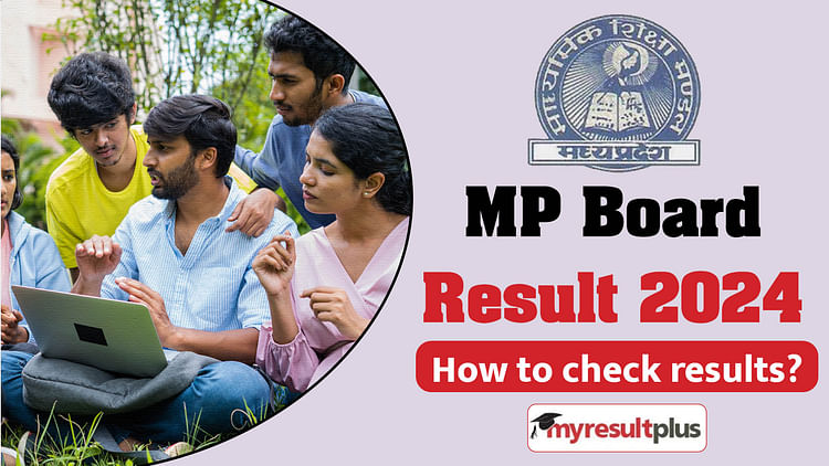 Mp Board Result 2024 To Be Declared Today, Check How To Download Class 10, 12 Result At Results.amarujala.com: Results.amarujala.com