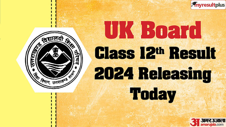 Ubse To Declare The Uk Board Class 12th Result 2024 Today, Read More Details Here: Results.amarujala.com