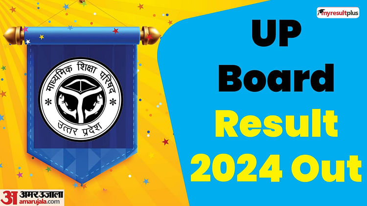 Up Board Result 2024 Out Check Upmsp Up 10th 12th Result Topper List Girls Boys Pass Percentage At Upmsp.edu.i: Results.amarujala.com