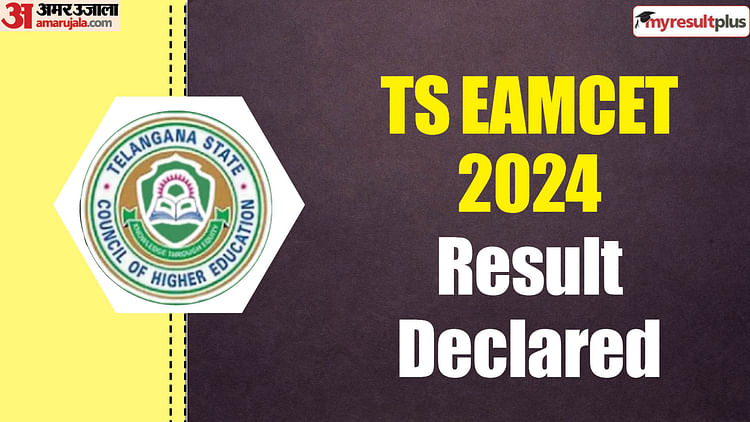 Ts Eamcet Result 2024 Out Now, Read The Pass Percentage And Name Of Toppers Here: Results.amarujala.com