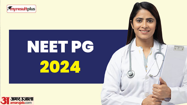 Neet Pg Results 2024 Releasing Soon. Check The Tie-breaking Rule And More Details Here: Results.amarujala.com